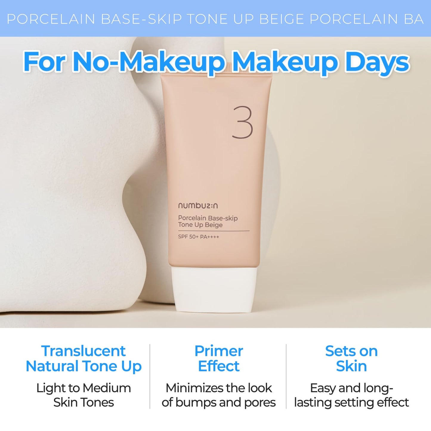 numbuzin No.3 Porcelain Base-skip Tone Up Beige SPF50+ PA+++ 50ml - DODOSKIN